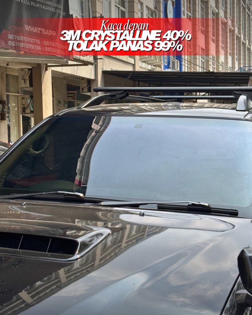 Harga Kaca Film 3M Crystalline 40% untuk Kaca Depan Mobil